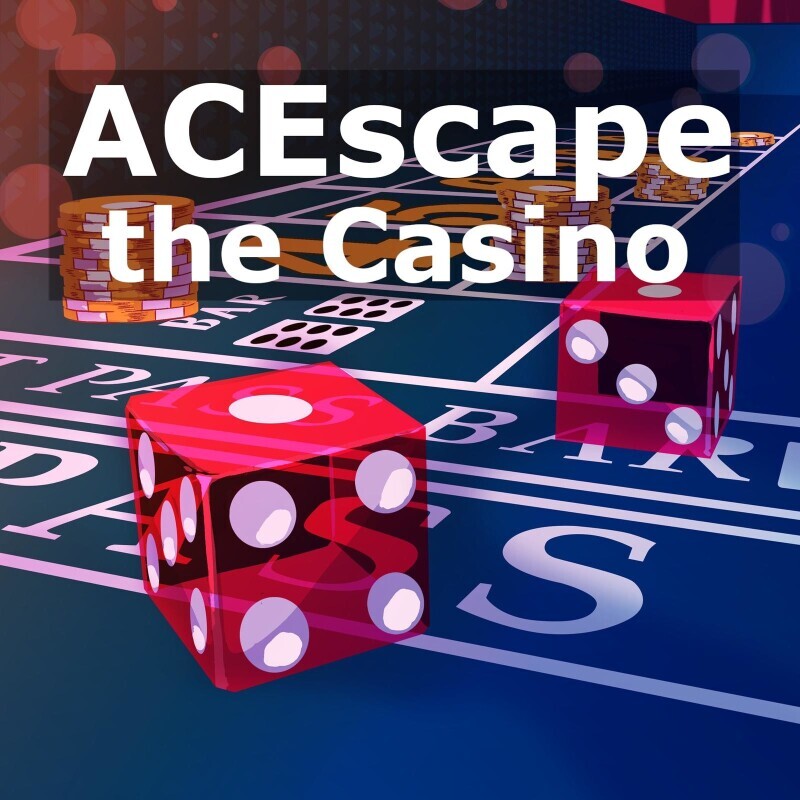 ACEscape the Casino